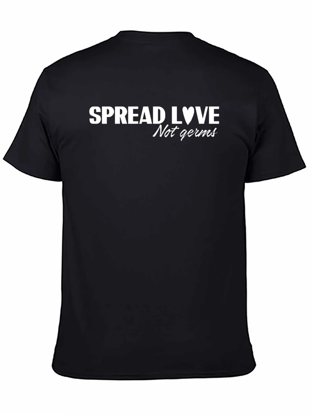 Spread Love Not Germs T-Shirt - Stay Safe & Positive product image 7