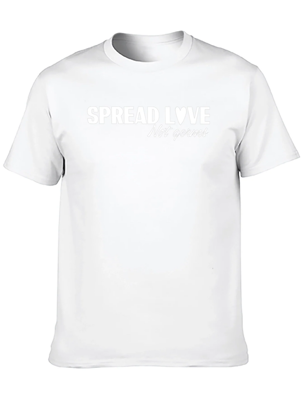 Spread Love Not Germs T-Shirt - Stay Safe & Positive product image 12