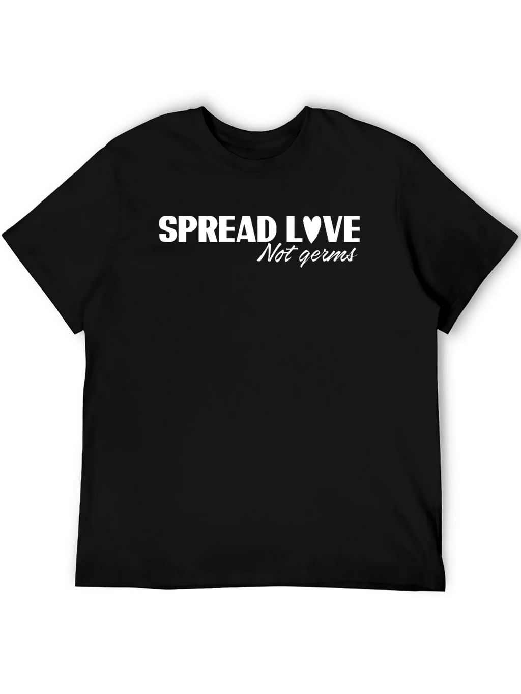 Spread Love Not Germs T-Shirt - Stay Safe & Positive product image 8