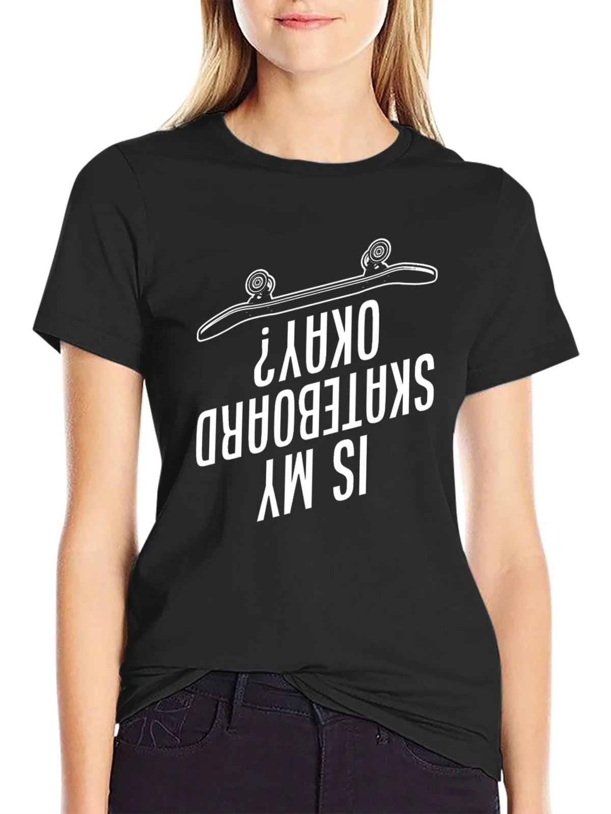 Is My Skateboard Okay? Graphic Tee product image 5