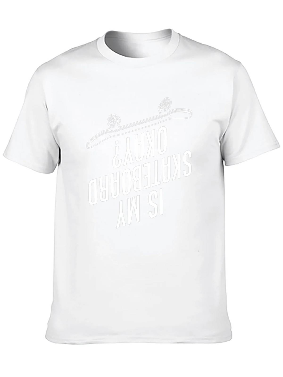 Is My Skateboard Okay? Graphic Tee product image 12