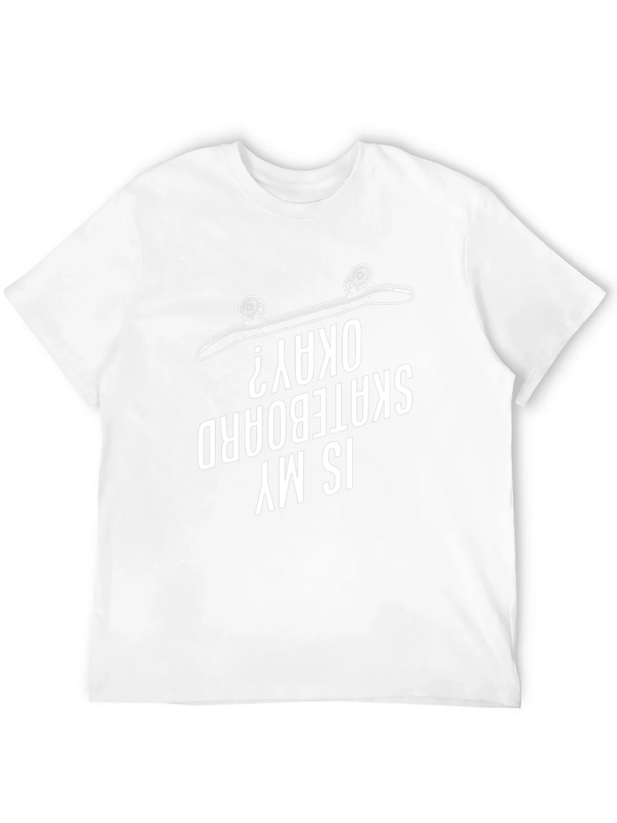 Is My Skateboard Okay? Graphic Tee product image 3