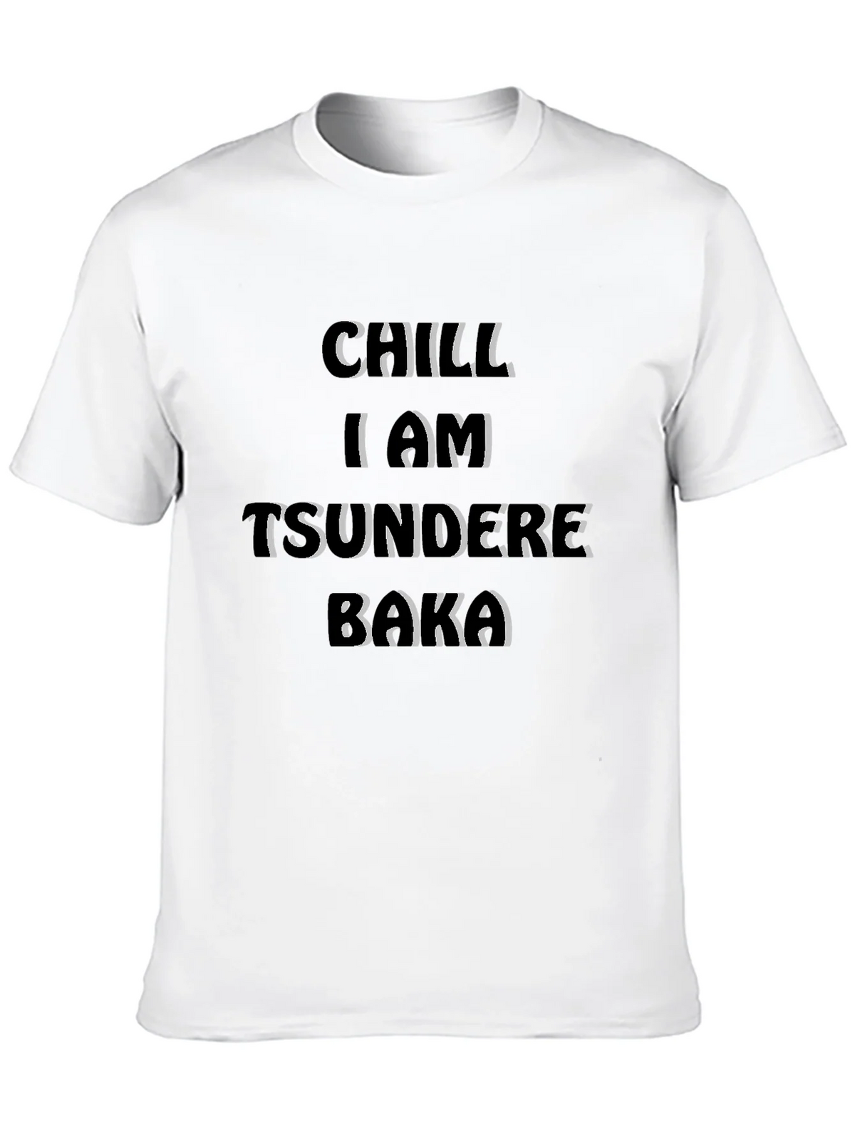 Chill I Am Tsundere Baka Graphic T-Shirt product image 12