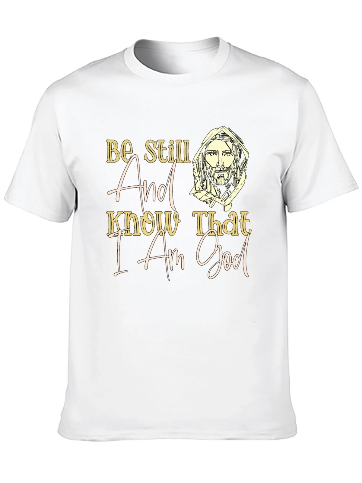 Be Still And Know That I Am God T-Shirt product image 12