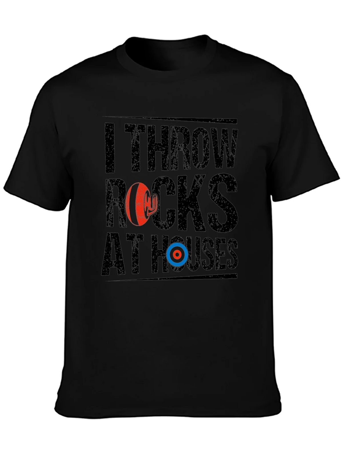 I Throw Rocks At Houses Funny Curling T-Shirt product image 6