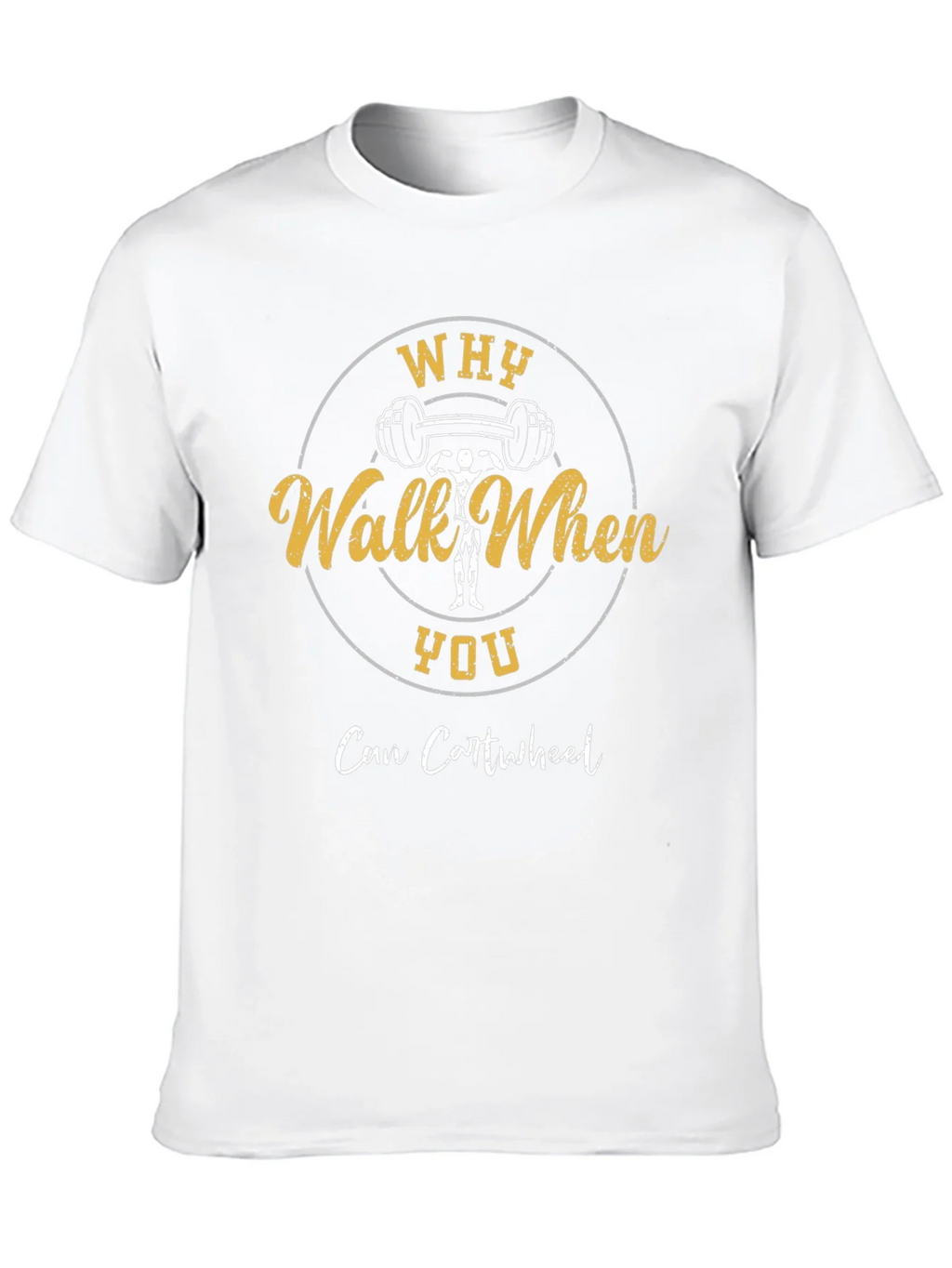Why Walk When You Can Cartwheel Graphic T-Shirt product image 12