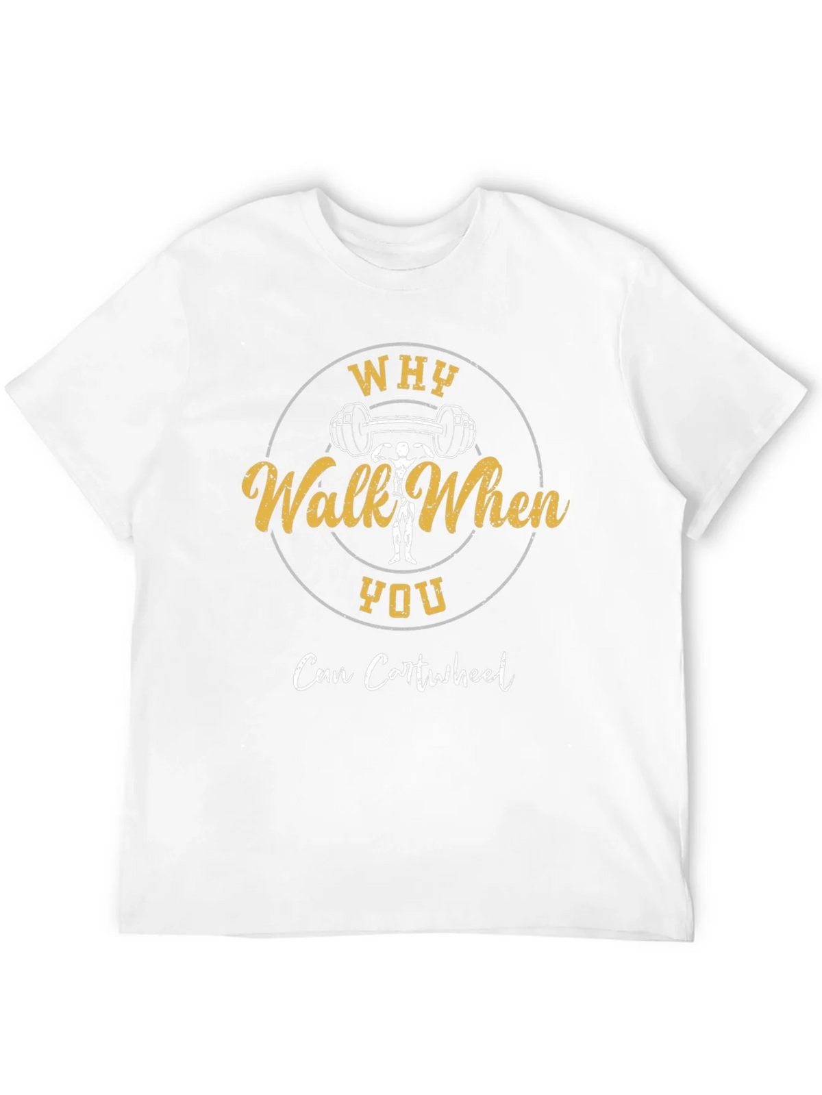 Why Walk When You Can Cartwheel Graphic T-Shirt product image 3