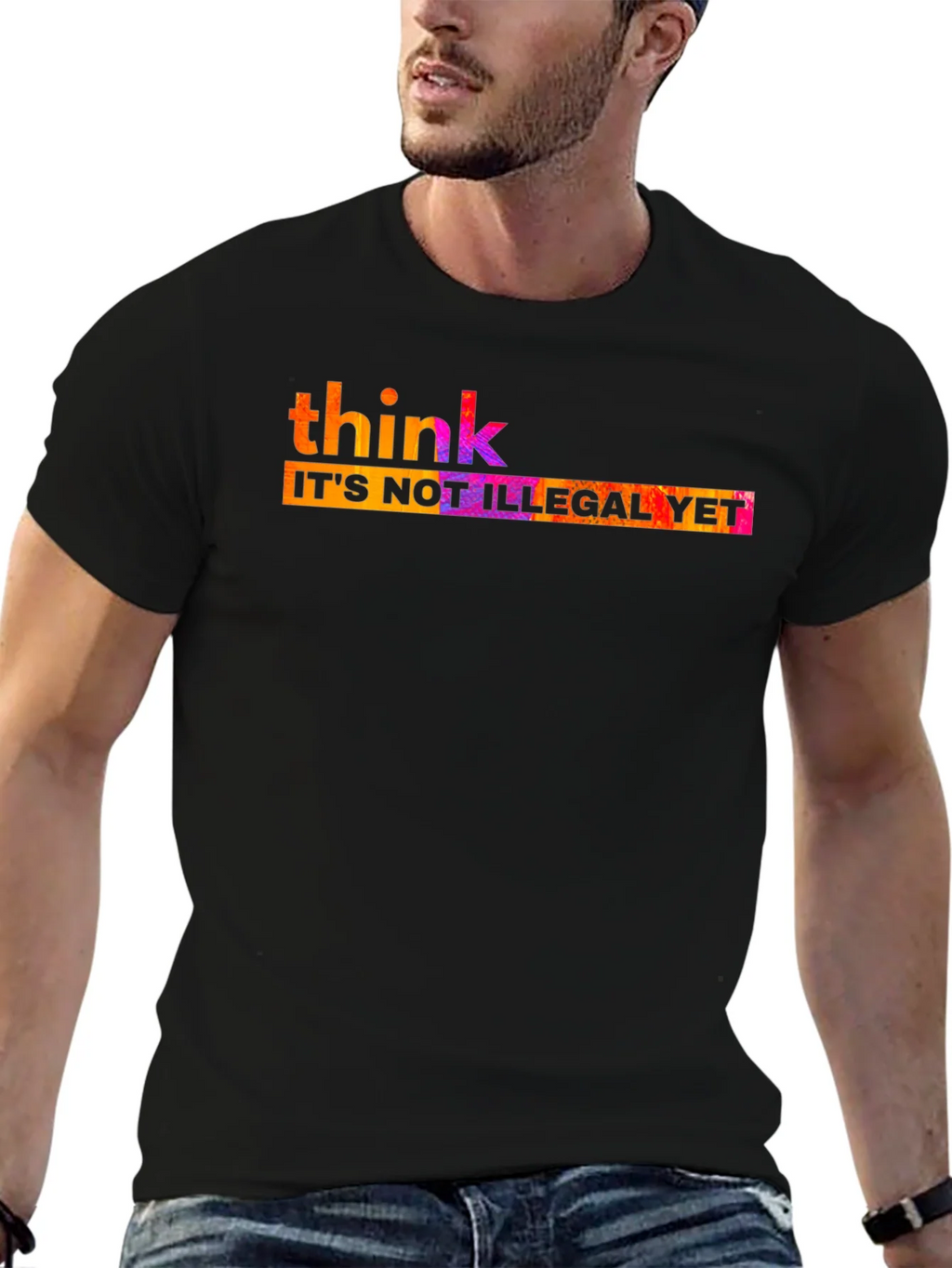 Think Its Not Illegal Yet T-Shirt product image 9