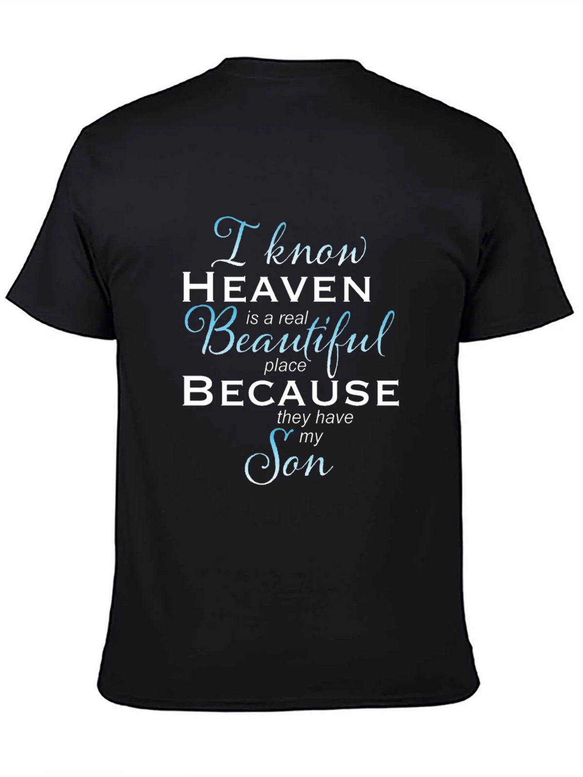 I Know Heaven T-Shirt - Memorial Son Tee product image 7