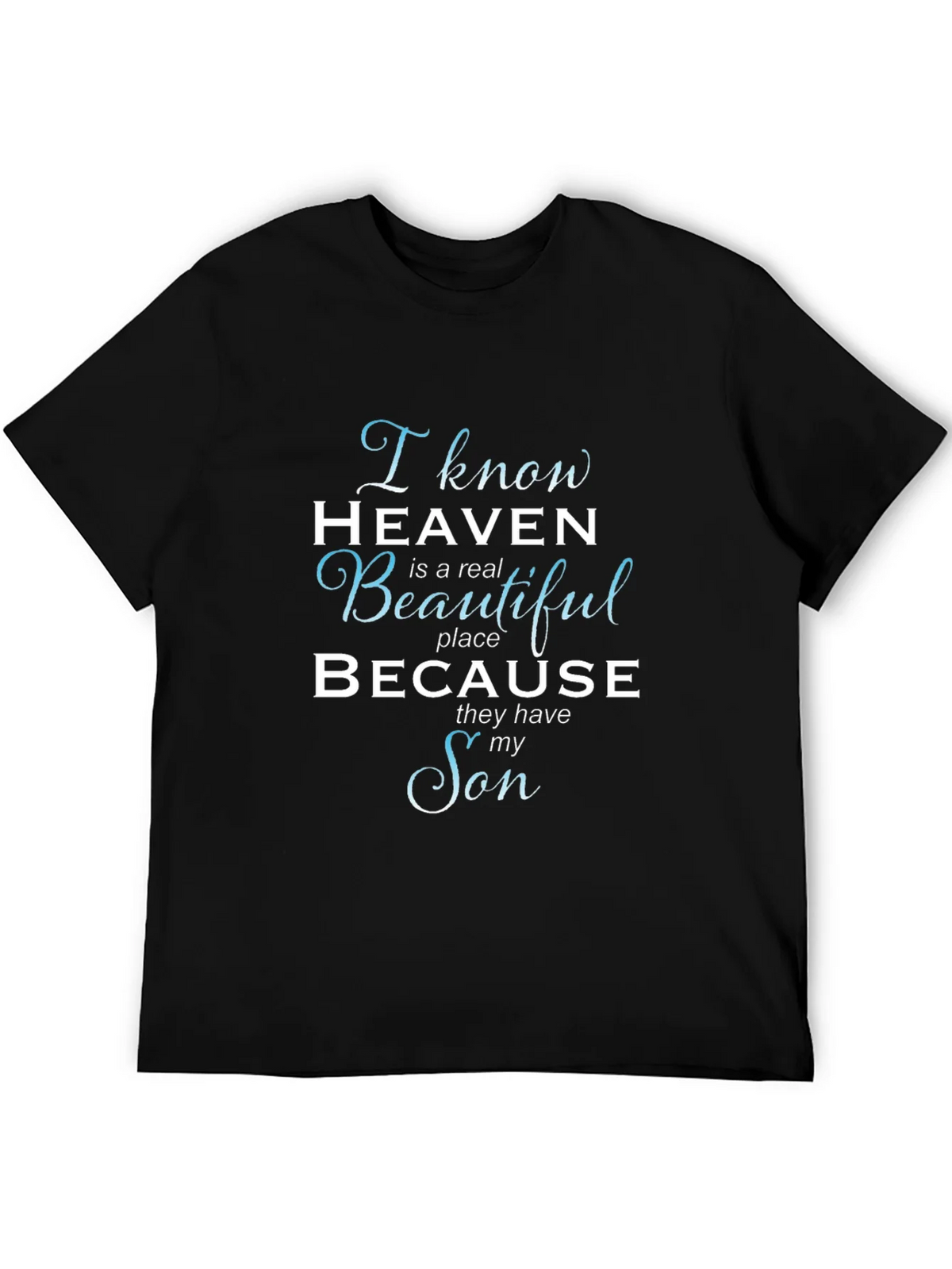 I Know Heaven T-Shirt - Memorial Son Tee product image 8