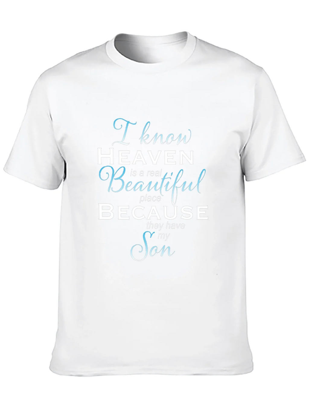 I Know Heaven T-Shirt - Memorial Son Tee product image 12