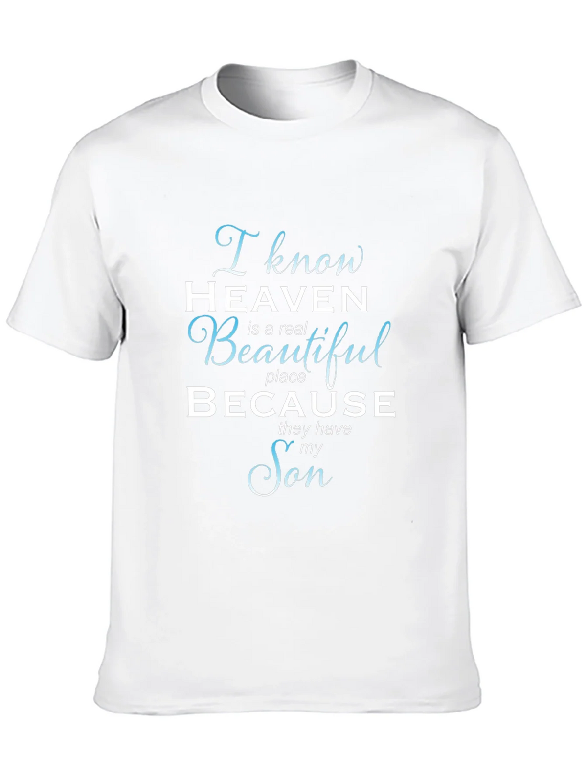 I Know Heaven T-Shirt - Memorial Son Tee product image 12