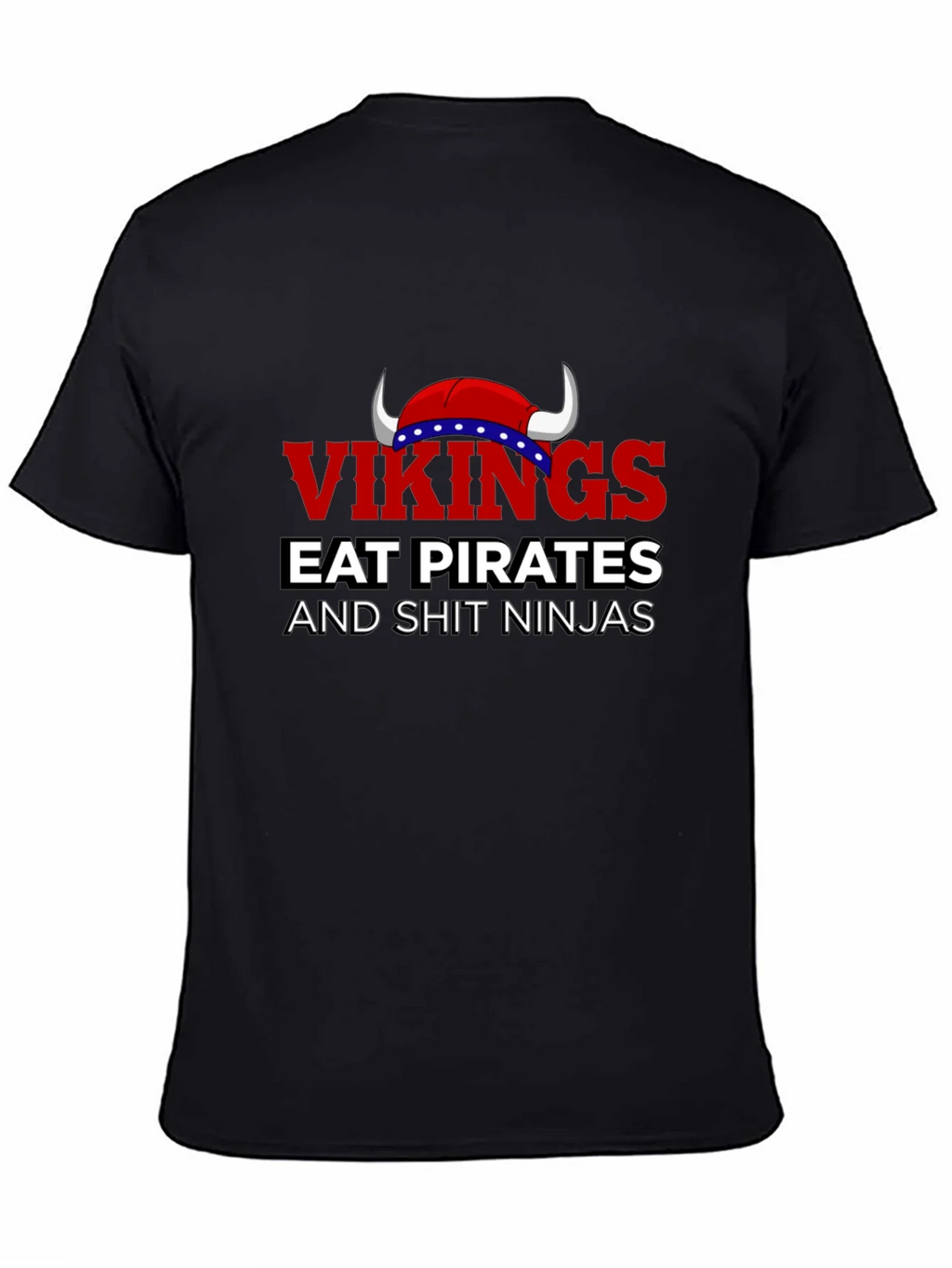 Vikings Eat Pirates Funny T-Shirt product image 7