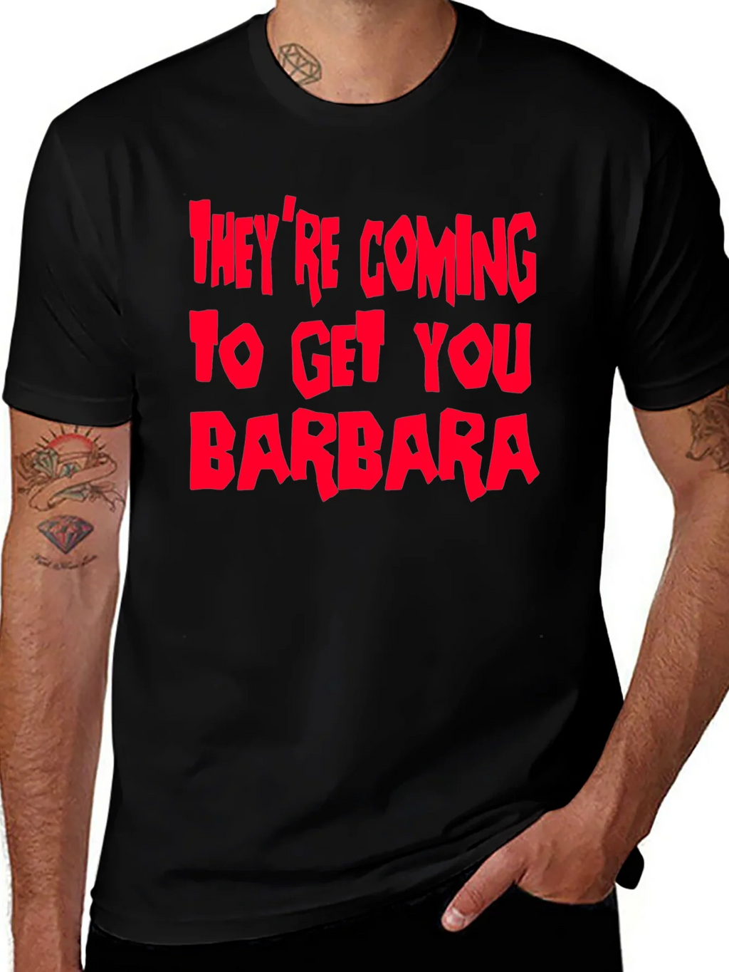 Theyre Coming To Get You Barbara T-Shirt product image 1