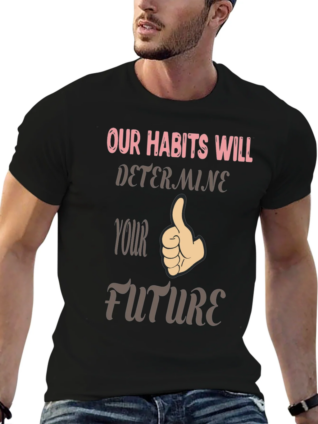 Habits Determine Future Graphic Tee product image 9