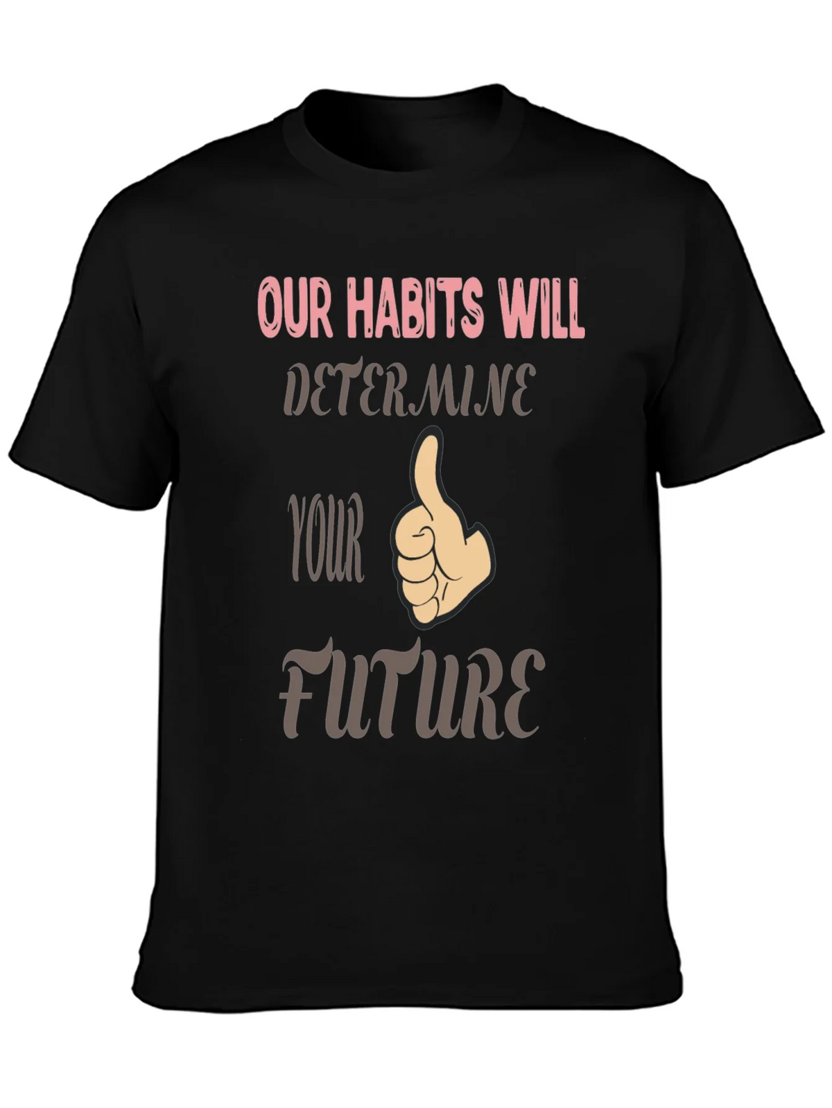 Habits Determine Future Graphic Tee product image 6
