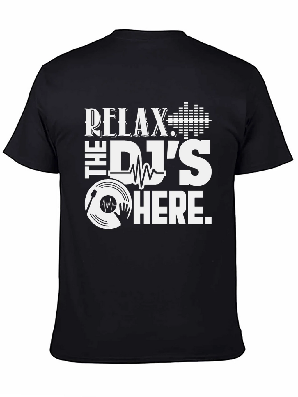 Relax The DJs Here Black T-Shirt product image 7
