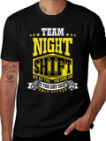 Team Night Shift T-Shirt: We Do The Same Job Only Better! product image 1